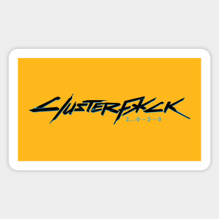 Clusterf*ck 2020 v1 Sticker